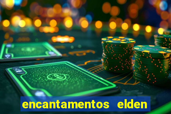 encantamentos elden ring wiki